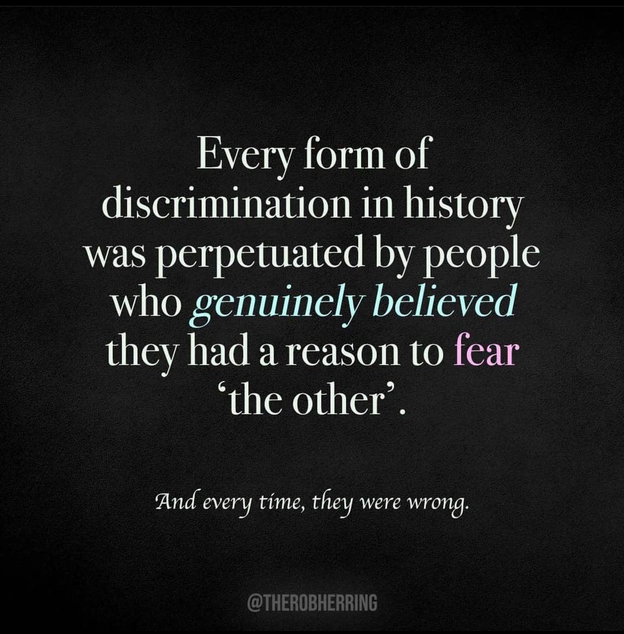 Every form of discrimination in history