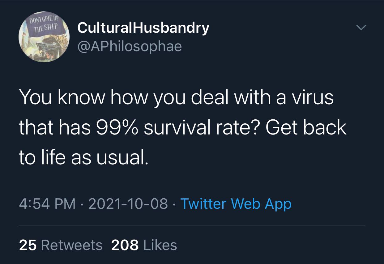 How you deal with a virus that has 99% survival rate