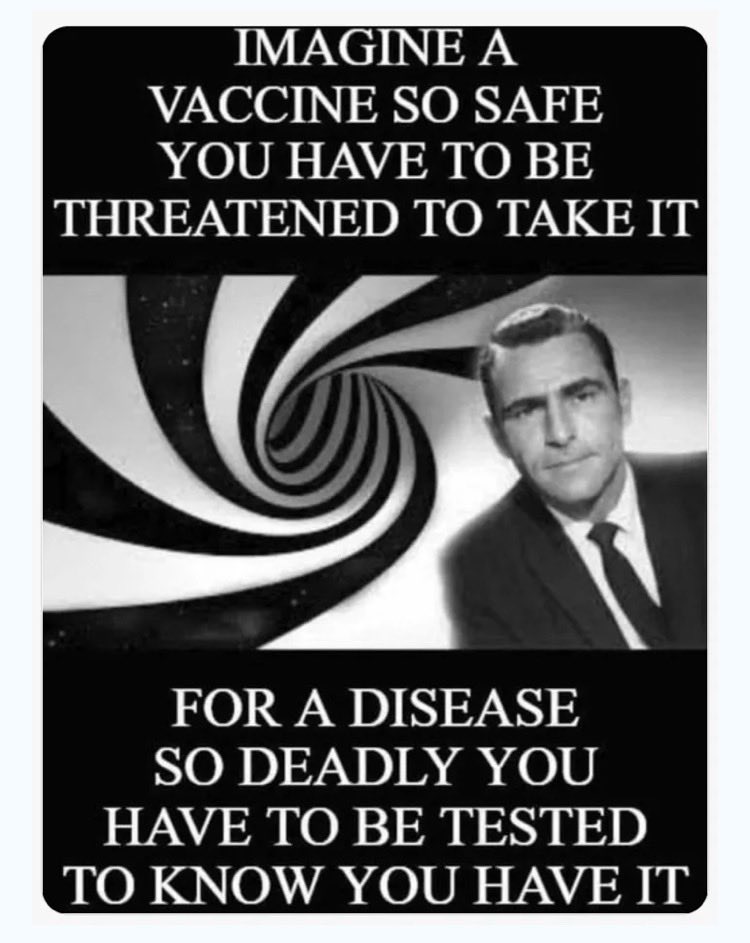 Imagine a vax so safe you have to be threatened to take it