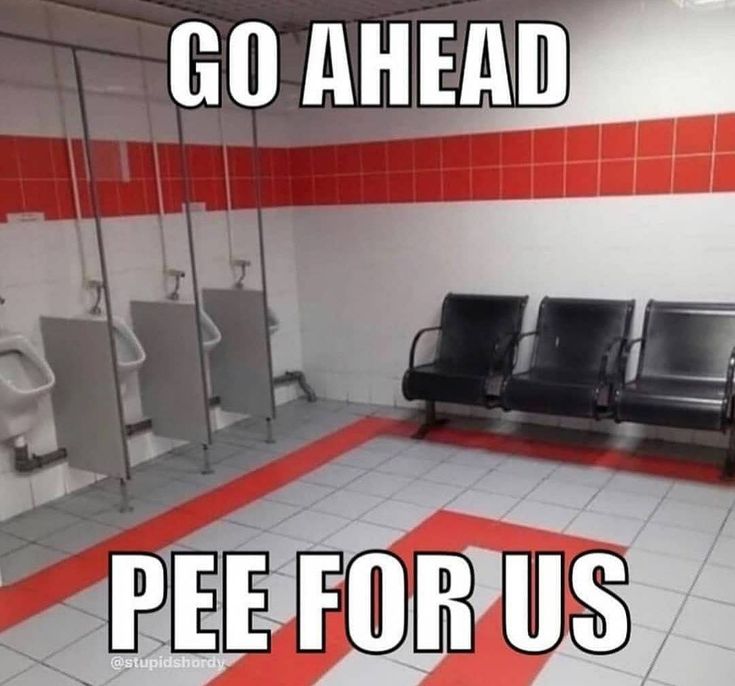 Go ahead, pee for us
